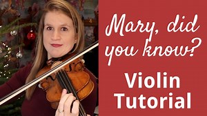 How to Play MARY, DID YOU KNOW? on the Violin | Easy Christmas Tutorial for Beginners | Violin Lounge TV #344