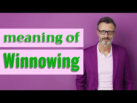 Winnowing | Meaning of winnowing 📖