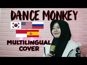 DANCE MONKEY FULL COVER (MULTILINGUAL) IN 5 LANGUAGES