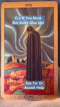 Five Of Cups Tarot - Ask For Or Acceot Help