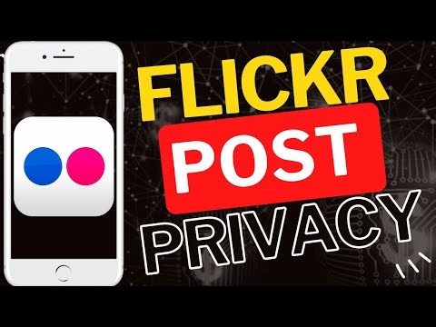 How to Change Flickr Post Privacy