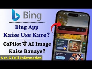 Bing App Kaise Use Kare | How To Use Bing App | Bing Copilot AI Image Generator App [In Hindi]
