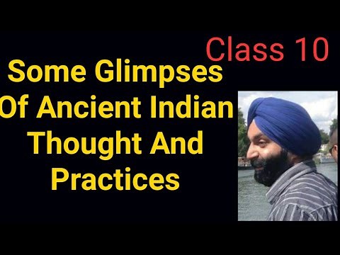 Class 10, Some Glimpses Of Ancient Indian Thought And Practices