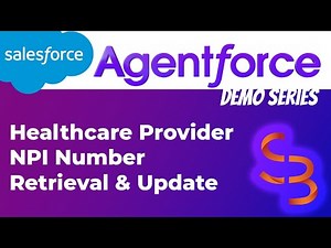 Salesforce Agentforce Demo: Healthcare Provider NPI Number Update | No Audio