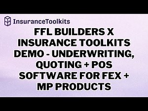 FFL Builders X Insurance Toolkits Demo - Underwriting, Quoting + POS Software for Fex + MP products