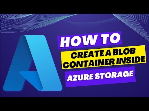 How to Create a Blob Container inside Azure Storage