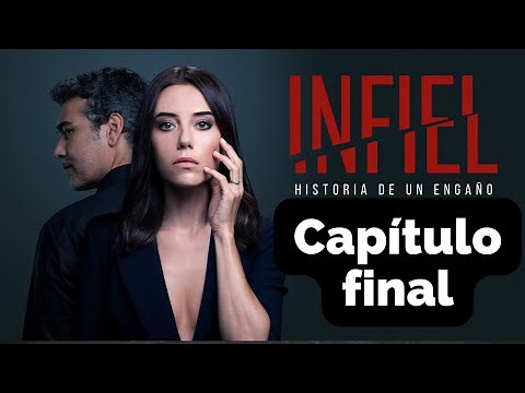 INFIEL CAPÍTULO FINAL - Así fue el último episodio de la TELENOVELA TURCA