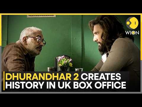Dhurandhar 2 Tops UK Box Office As Highest Grossing Hindi Film | WION