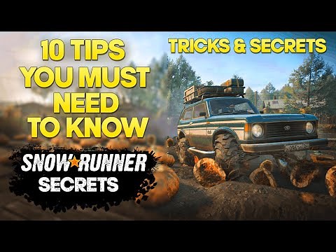 10 Advanced SnowRunner Tips. Tricks and Secrets You Must Need To Know! (Part 1)