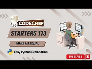 Make All Equal Codechef Solution | Starters 113 | Live Coding & Proof