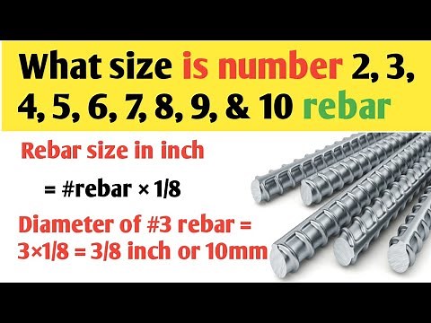Rebar sizes | What size/ diameter is #2, 3, 4, 5, 6, 7, 8, 9 & 10 rebar | what is rebar diameter