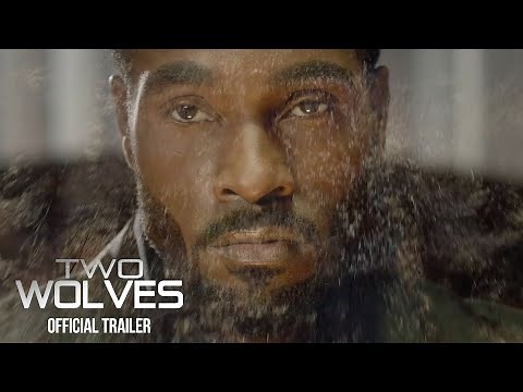 New Movie Alert! Two Wolves - Official Trailer - Available Now