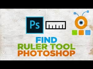 How to Find Ruler Tool in Photoshop