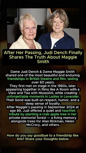 Judi Dench Finally Shares Her Truth About Maggie Smith