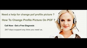How To Change Profile Picture On POF ? Dial 1-855-276-3666