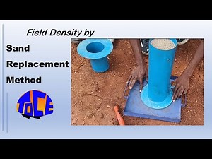 Field Density by Sand Replacement Method- Practical