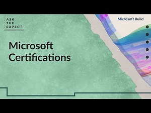 Ask the Expert: Microsoft Certifications