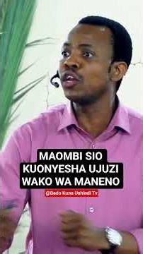 MAOMBI SIO KUONYESHA UJUZI WAKO MANENO. #viral #shorts #god #trending #viralnow #viraltoday