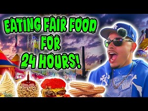 EATING FAIR FOOD FOR 24 HOURS 🔥( LA COUNTY FAIR)