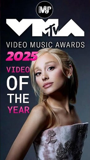 2025 MTV VMAs: Video Of The Year #MTV #VMAs #musicawards #VideoOfTheYear #ArianaGrande #BillieEilish
