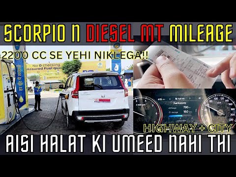SCORPIO N DIESEL MANUAL REAL LIFE MILEAGE | Highway, City, Highway + City