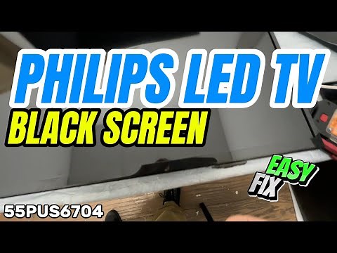 How to fix black screen PHILIPS LED TV 55PUS6704, disassemblig guide and replace backlight .no image