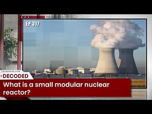 What is a small modular nuclear reactor? | Modular Nuclear Reactor | Nuclear Reactor