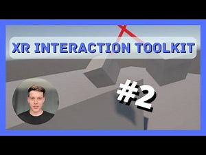 Part 2: VR Setup with XR Interaction Toolkit - How to Make a VR Game