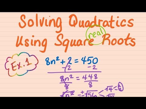 Solving Quadratics Using Square Roots