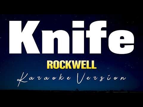 Knife - Rockwell (Karaoke Version) #musicvideo #karaoke