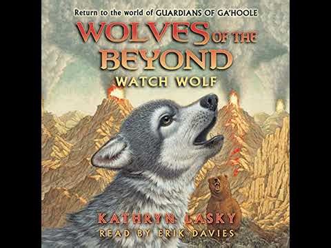 Watch Wolf (Wolves of the Beyond #3) by Kathryn Lasky | Full Audiobook