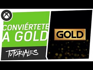 Tutoriales Xbox - ¿Cómo me convierto en usuario Gold?