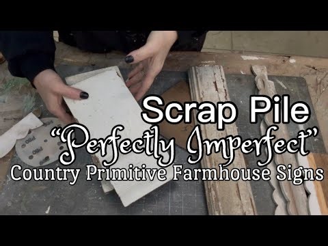 The "PERFECTLY IMPERFECT" Sign Making Farmhouse Country Cottage Primitive Style