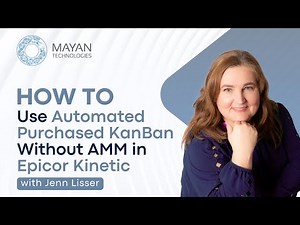 How To Use Automated Purchased Kanban Without AMM in Epicor Kinetic