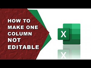 How to make one column not Editable in Excel