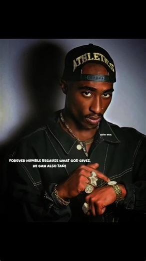 Forever Humble: Wisdom from Tupac's Quotes