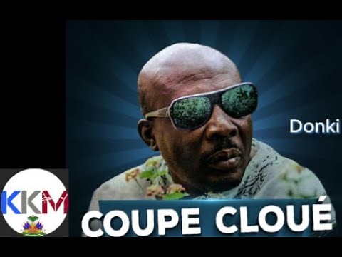 Coupe Cloue - Donki | [Classic Haitian Kompa]