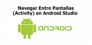 Navegar Entre Pantallas Activities en Android Studio - render2web