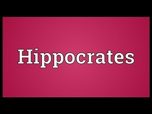 Hippocrates Meaning