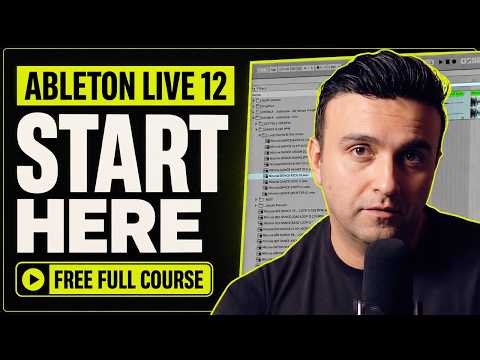 Ableton Live 12 for Complete Beginners | Free Full Course
