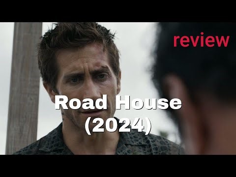 Road House (2024) Review: Gyllenhaal's Wild Bouncer Adventure!