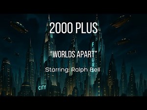 Worlds Apart - 2000 Plus Radio Show (1950) | Old Time Radio