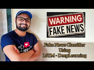 Fake News Classifier with Deep Learning using LSTM | Natural Language Processing Tutorial Using RNN