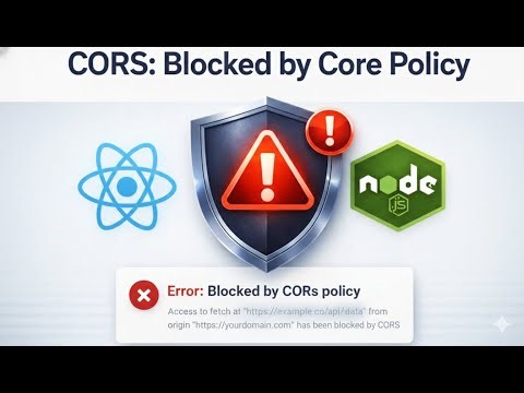 CORS Error: Blocked by Core Policy | Fix CORS Issues in React & Node.js