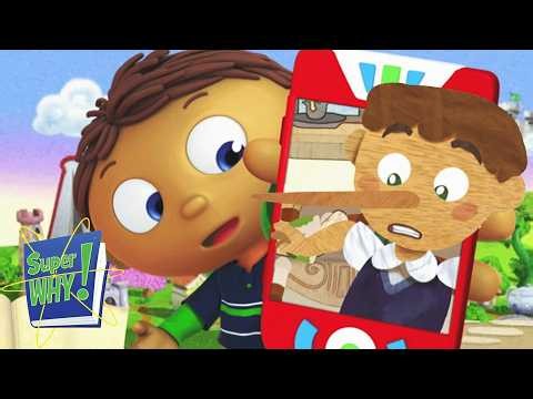 Pinocchio's Nose Grows! Stop The Lying! | Super Why - WildBrain | Full Episodes for Kids