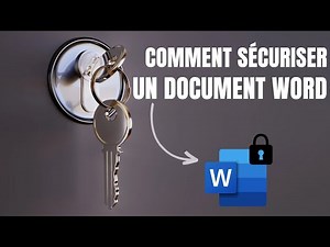 La meilleur méthode pour protéger un document Word avec un mot de passe - Tutoriel complet