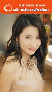 12K views · 167 reactions | Mặt Trăng Trên Sông - Tập 1 | Cô gái mưu mô tự tát vào mặt minh rồi đổ tội cho tiểu thư xinh đẹp để có được sự thương hại từ tổng tài | Ngọc Lan | Facebook