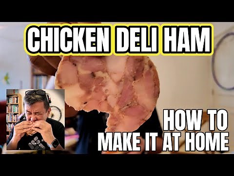 Easy Chicken Ham recipe: Making chicken deli meat from scratch at home and save money! #homecook