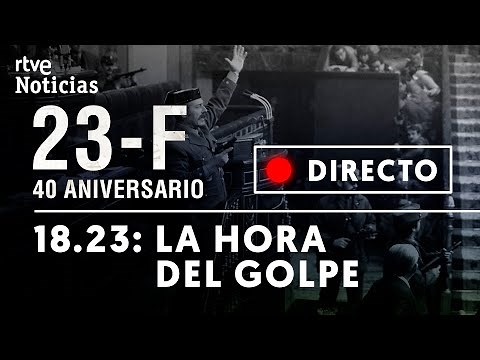 EN DIRECTO 🔴 18.23: La HORA del GOLPE. El CANAL 24H emite la GRABACIÓN ÍNTEGRA del 23-F | RTVE