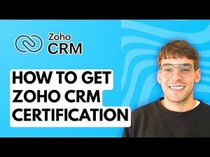 How to Get Zoho CRM Certification [2025 Guide]